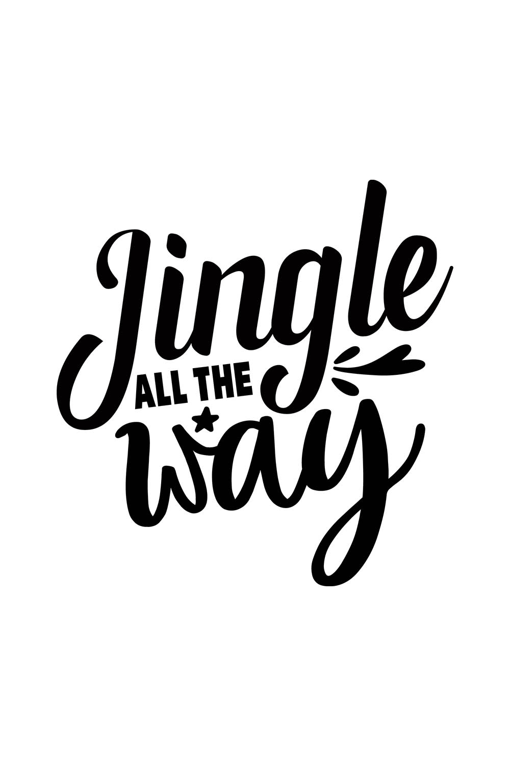 Image with wonderful black inscription for prints "Jingle All the Way".