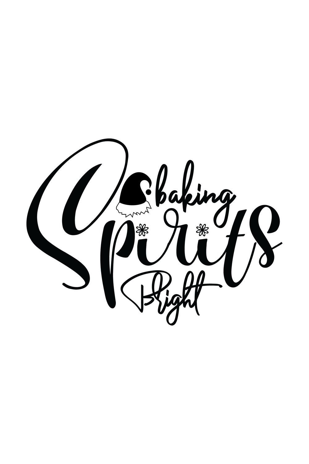 Picture with exquisite black lettering for prints Baking Spirits Bright.