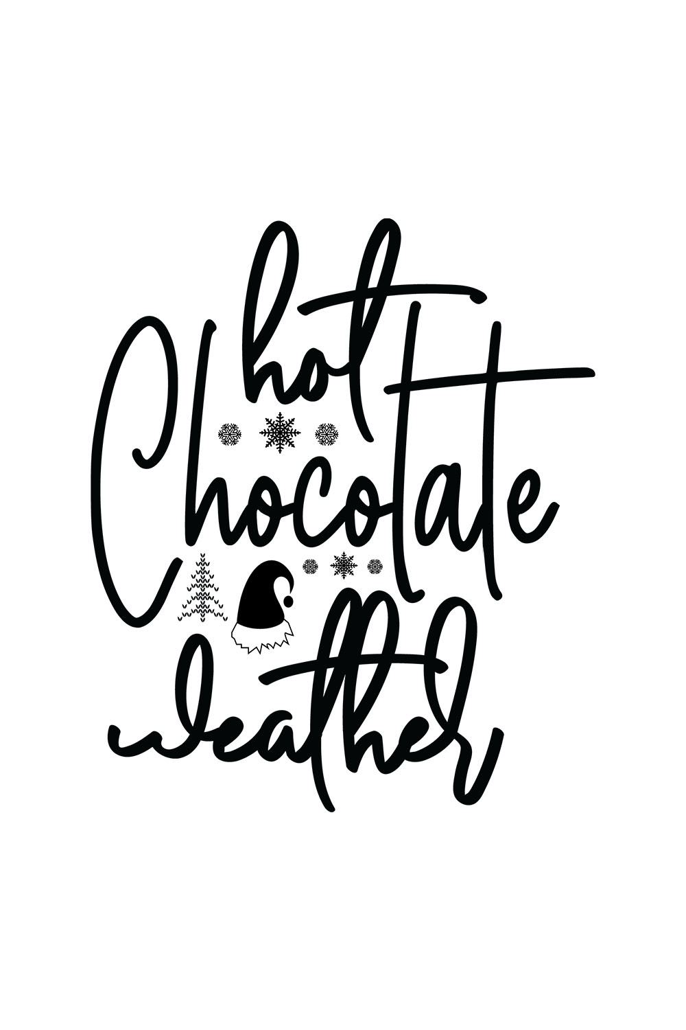 Image with wonderful black lettering for Hot Chocolate Weather prints.