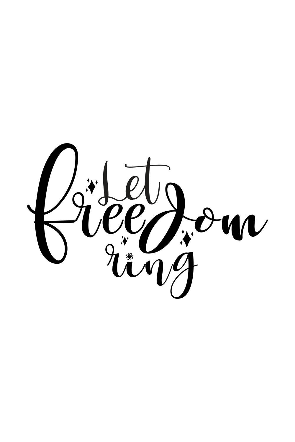 Image with unique black lettering for Let Freedom Ring prints.