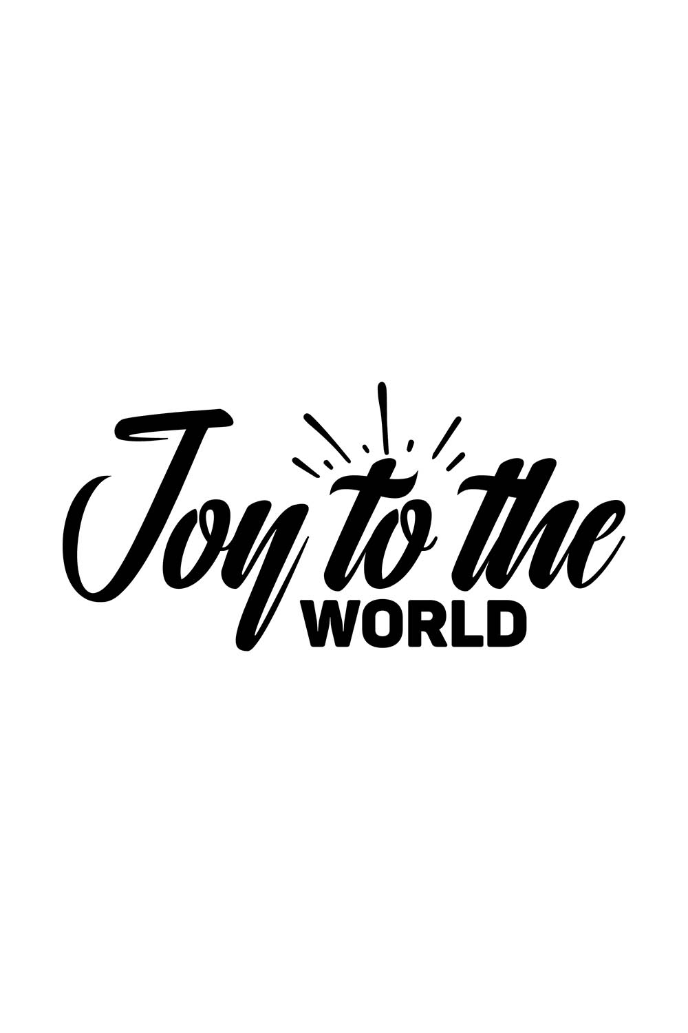 Image with irresistible black slogan for prints "Joy To The World".