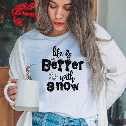 Image of a girl in a white t-shirt with an amazing inscription "life is better with snow".