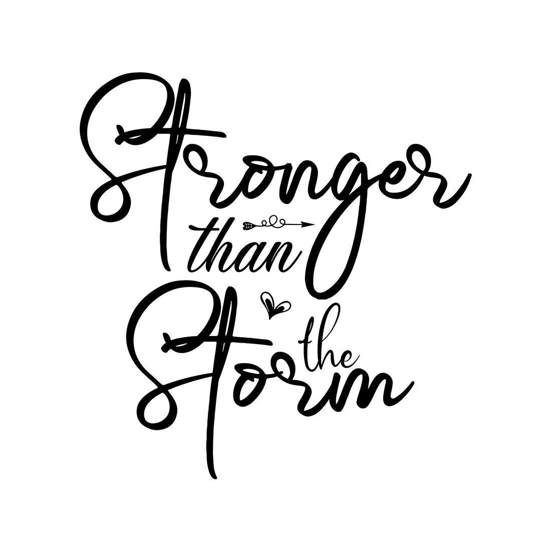 Image with wonderful black lettering for Stronger Than The Storm prints.