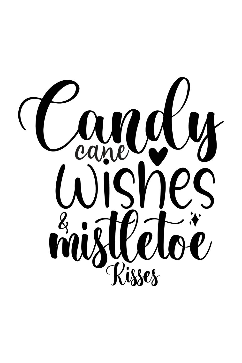 Image with elegant black lettering for Candy Cane Wishes & Mistletoe Kisses prints.