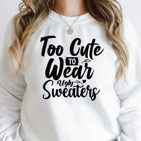 Too Cute to Wear Ugly Sweaters mockup preview.