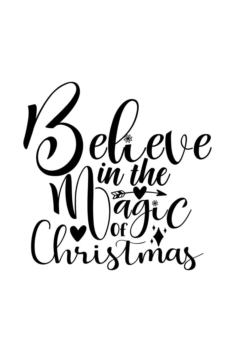 Image with irresistible black inscription for prints Believe In The Magic Of Christmas.