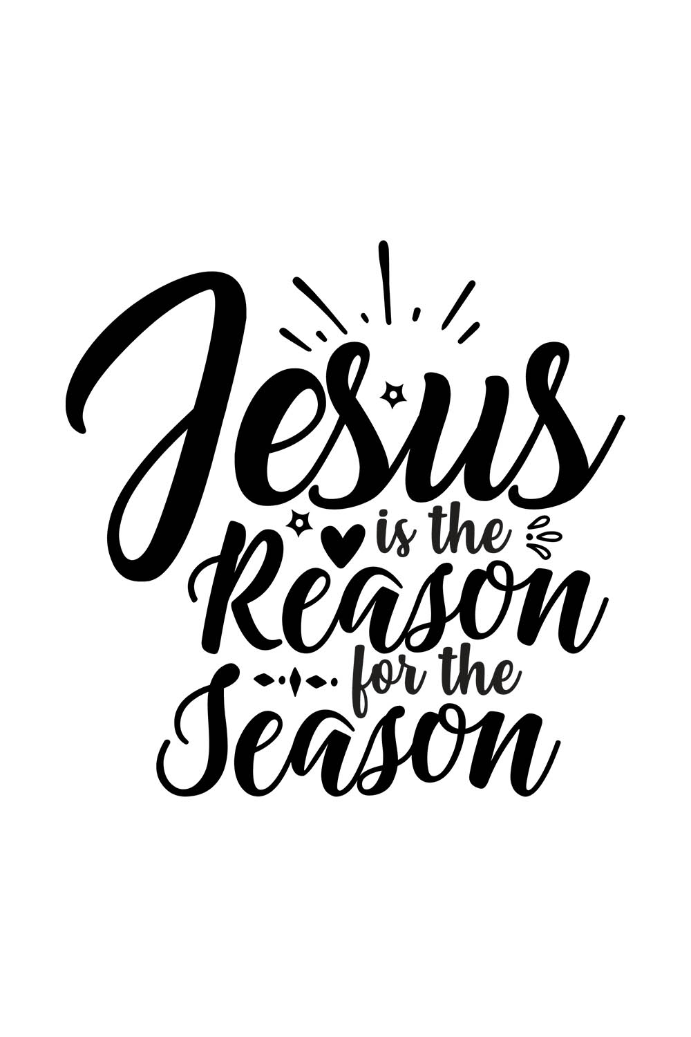 Image with elegant black lettering for prints Jesus is the Reason for the Season.