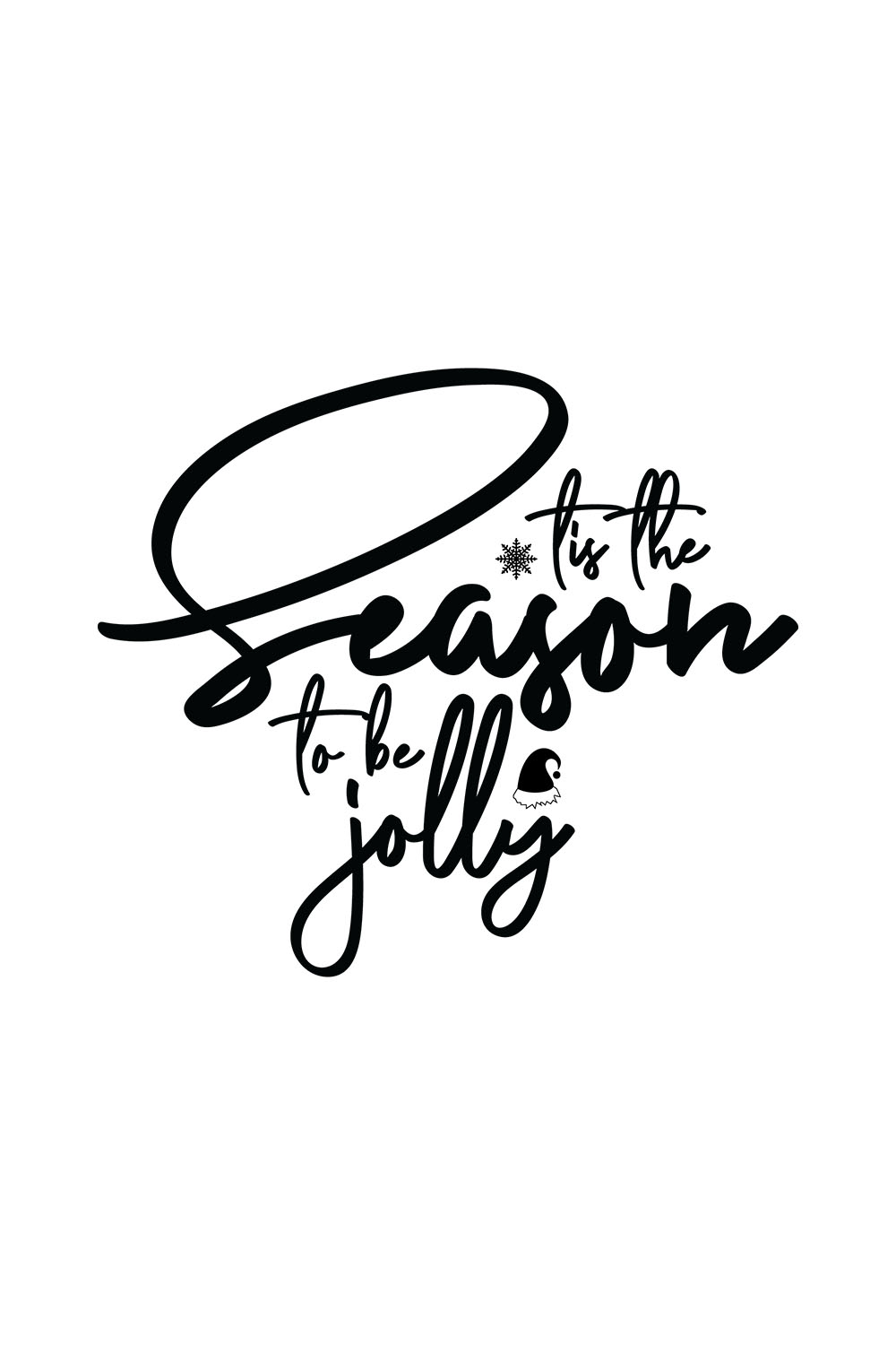 Image with exquisite black lettering for prints Tis The Season To Be Jolly.