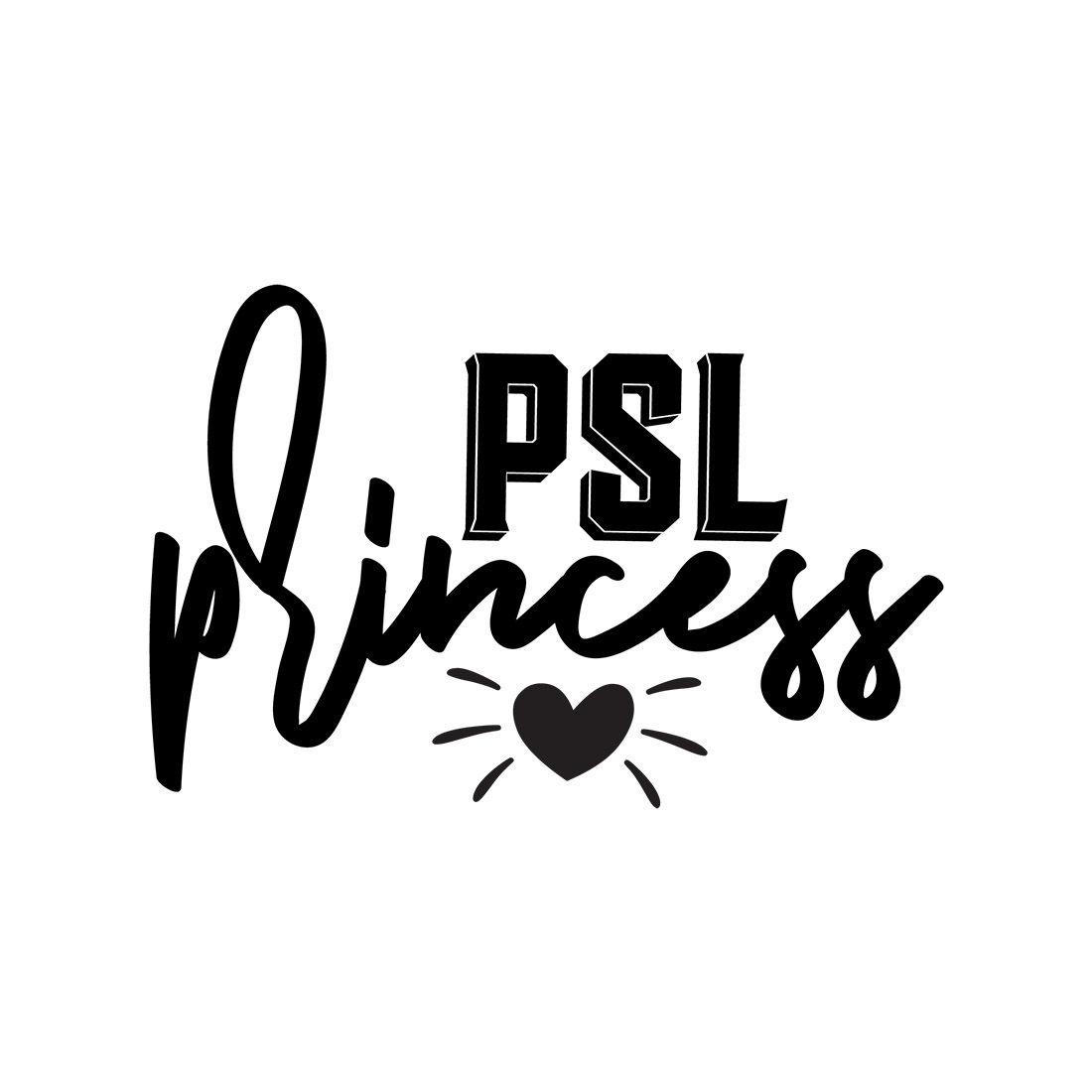 Image with exquisite black lettering Psl Princess.