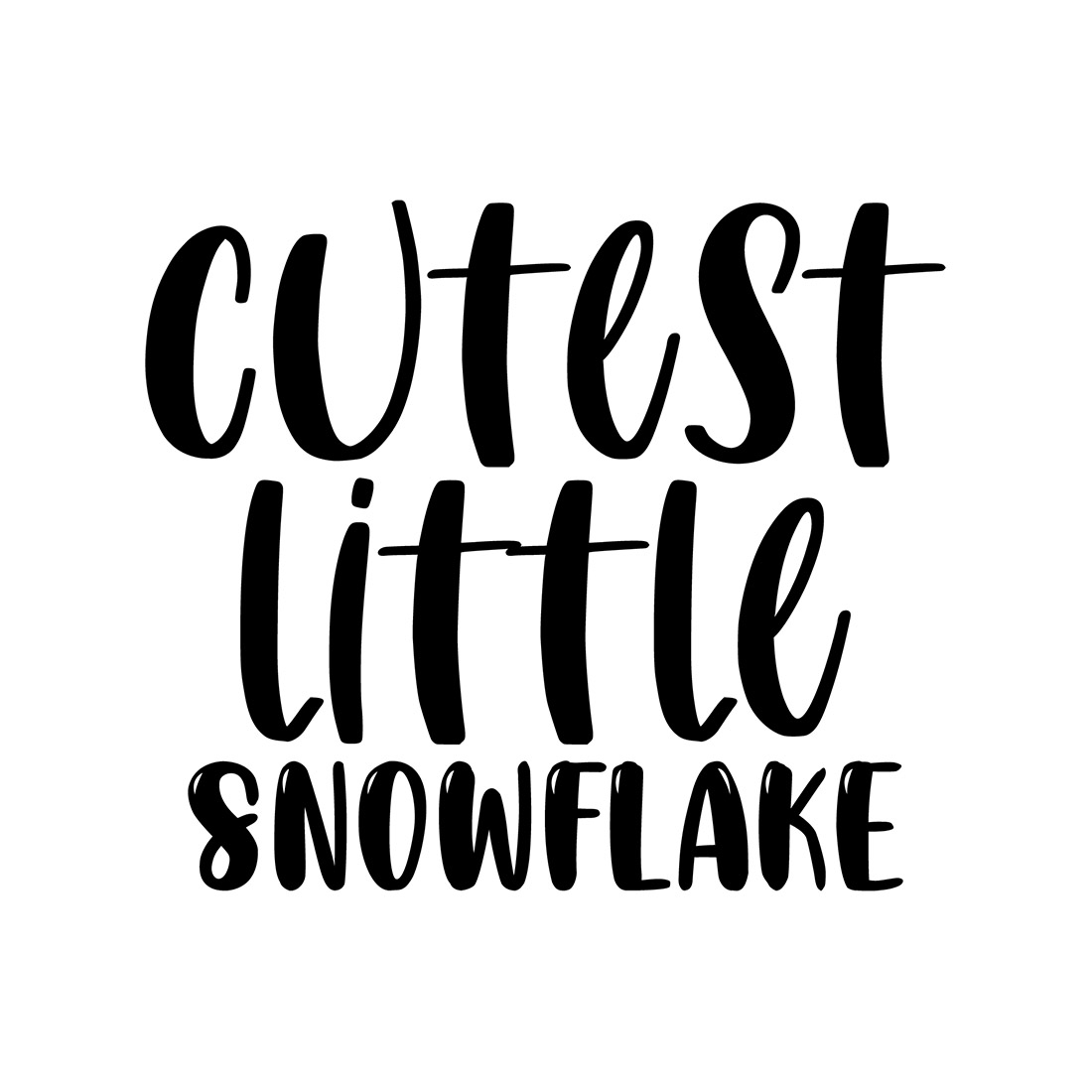 Image with wonderful black lettering for prints cutest little snowflake.