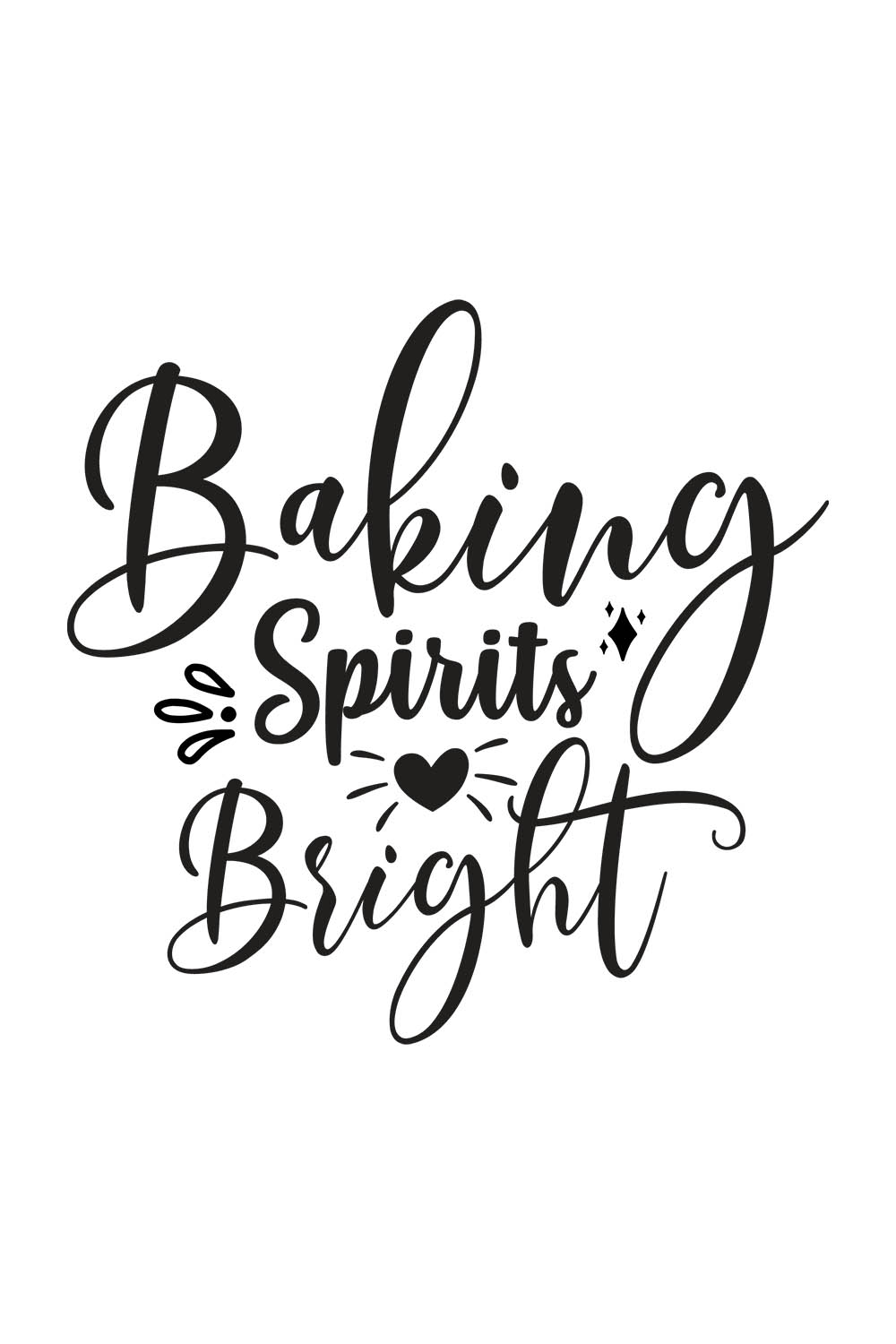 Image with wonderful black inscription for prints Baking Spirits Bright.