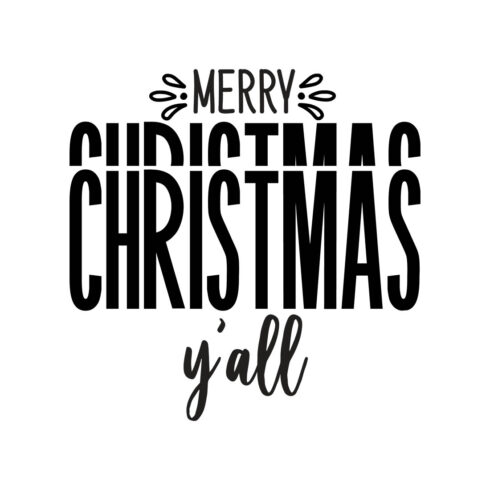 Image with beautiful black lettering for Merry Christmas Yall prints.
