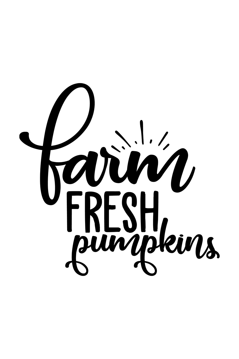 Image with unique black inscription for prints farm fresh pumpkins.