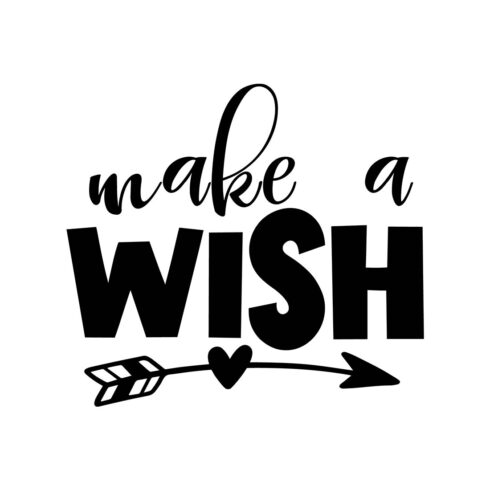 Image with unique black lettering for Make a Wish prints.