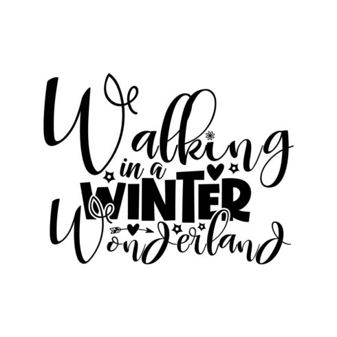 Image with unique black lettering for Walking In A Winter Wonderland prints.