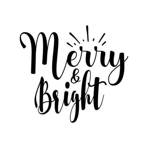 Image with exquisite black lettering for Merry & Bright prints.