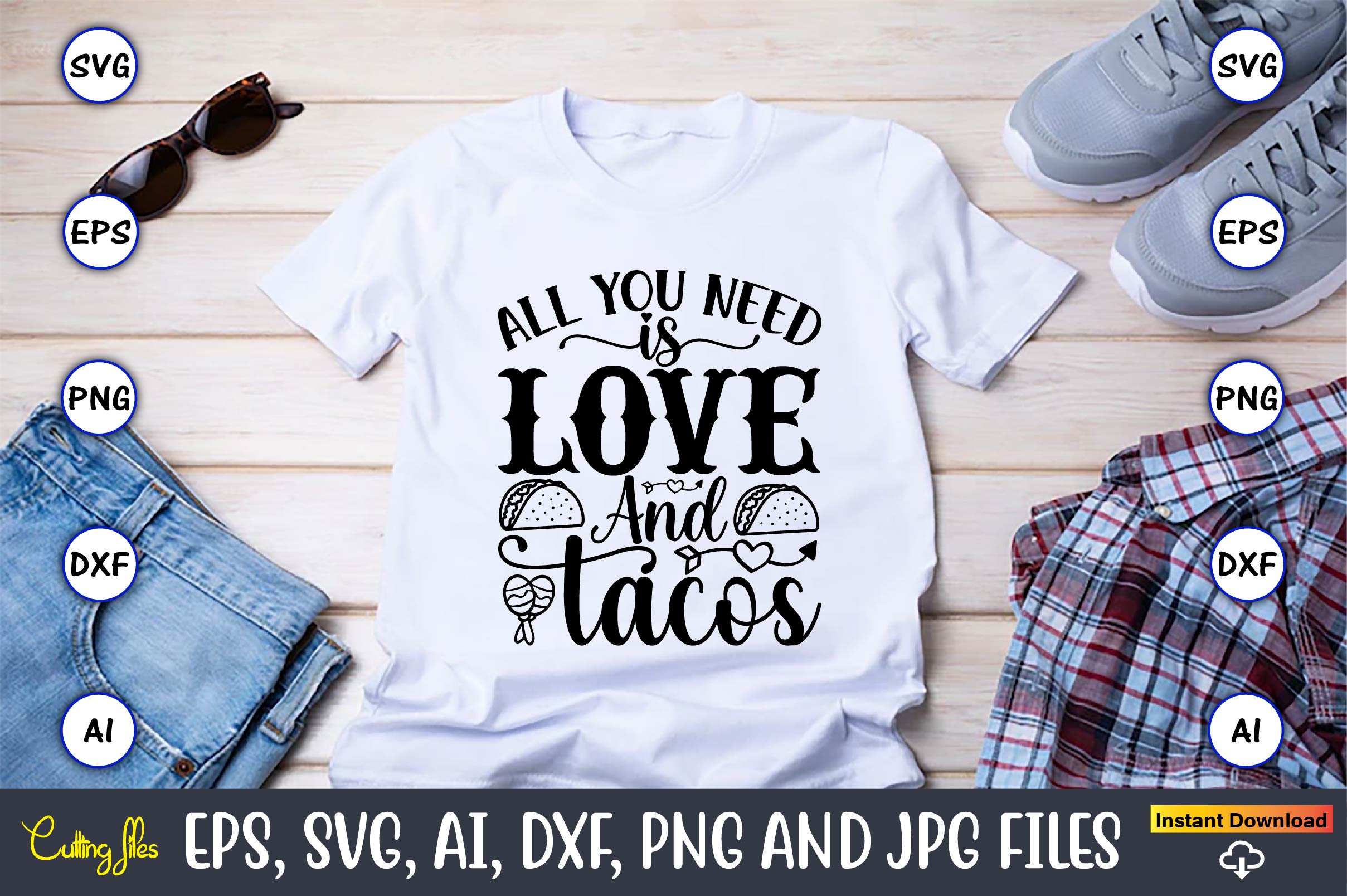 Image of a white T-shirt with a charming inscription All you need is love and tacos.