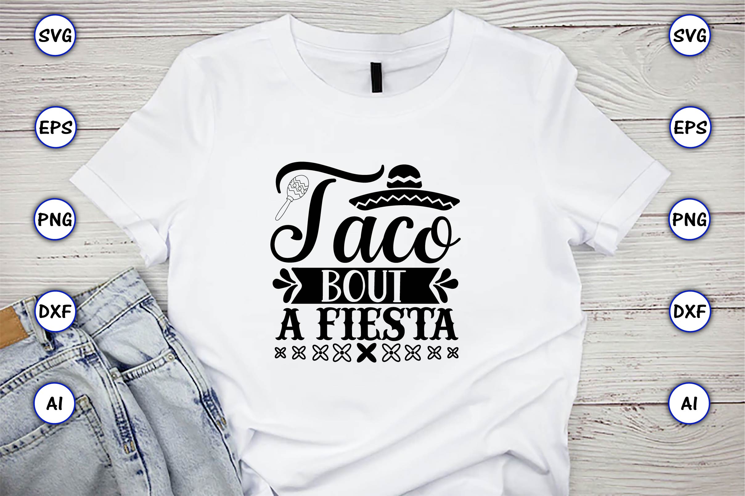 Image of a white t-shirt with amazing Taco bout a fiesta lettering.