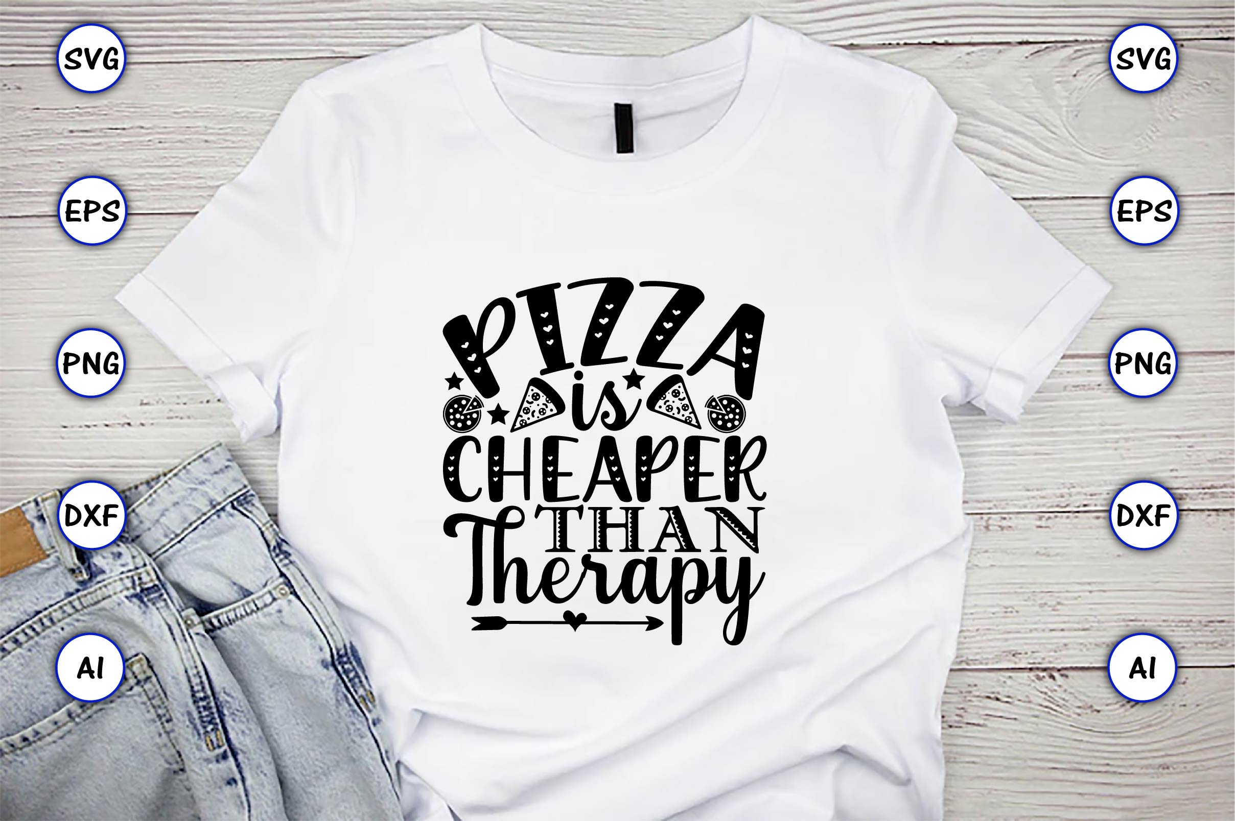 Image of a white t-shirt with an elegant inscription Pizza is cheaper than therapy.