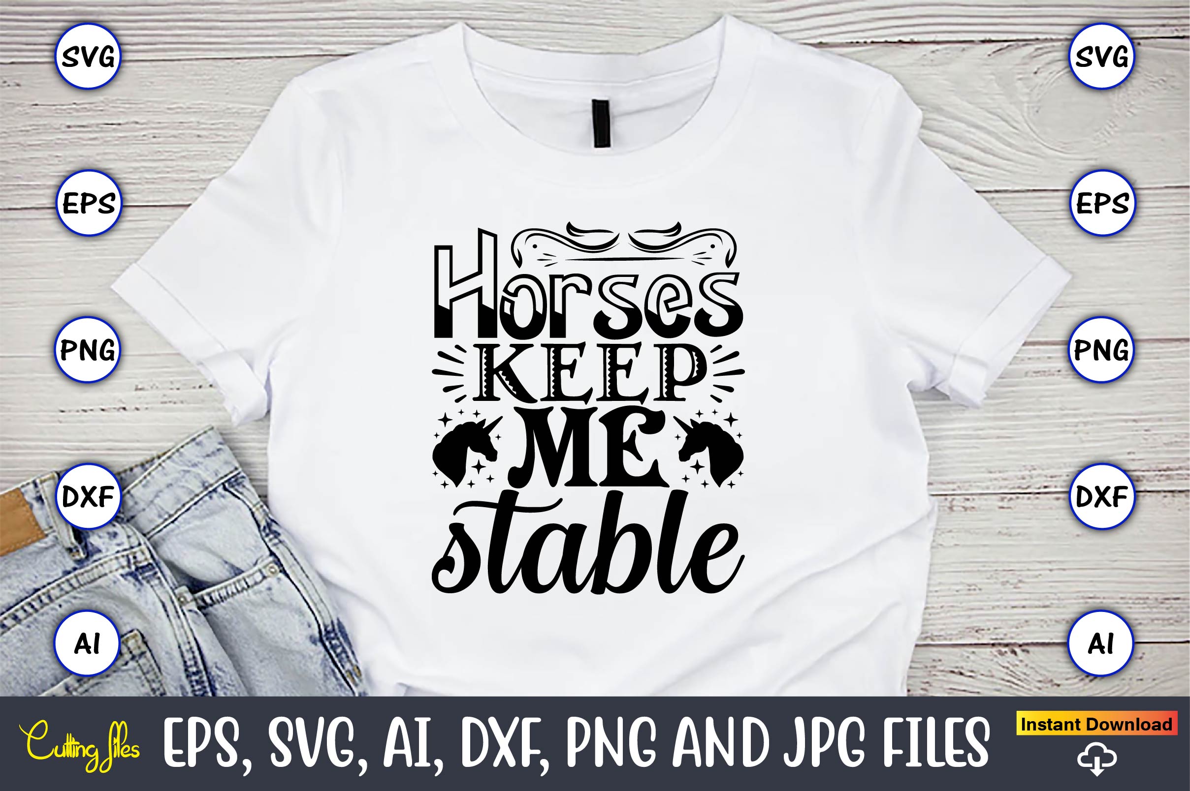 Image of a white t-shirt with a wonderful inscription Horses keep me stable.