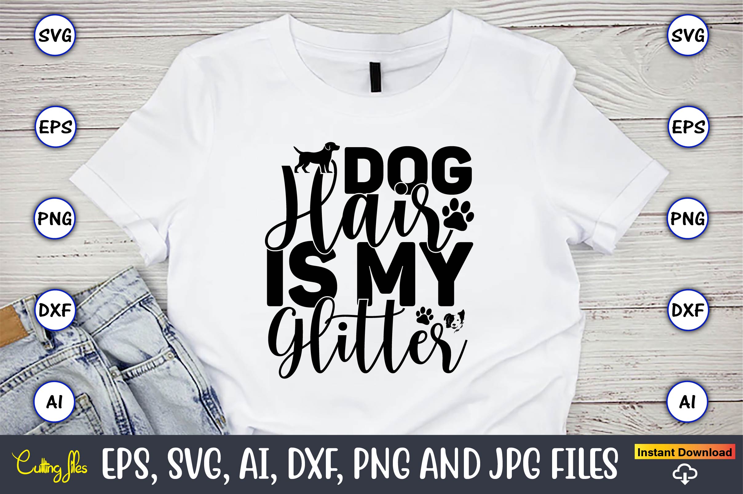Image of a white T-shirt with a unique slogan Dog hair is my glitter.