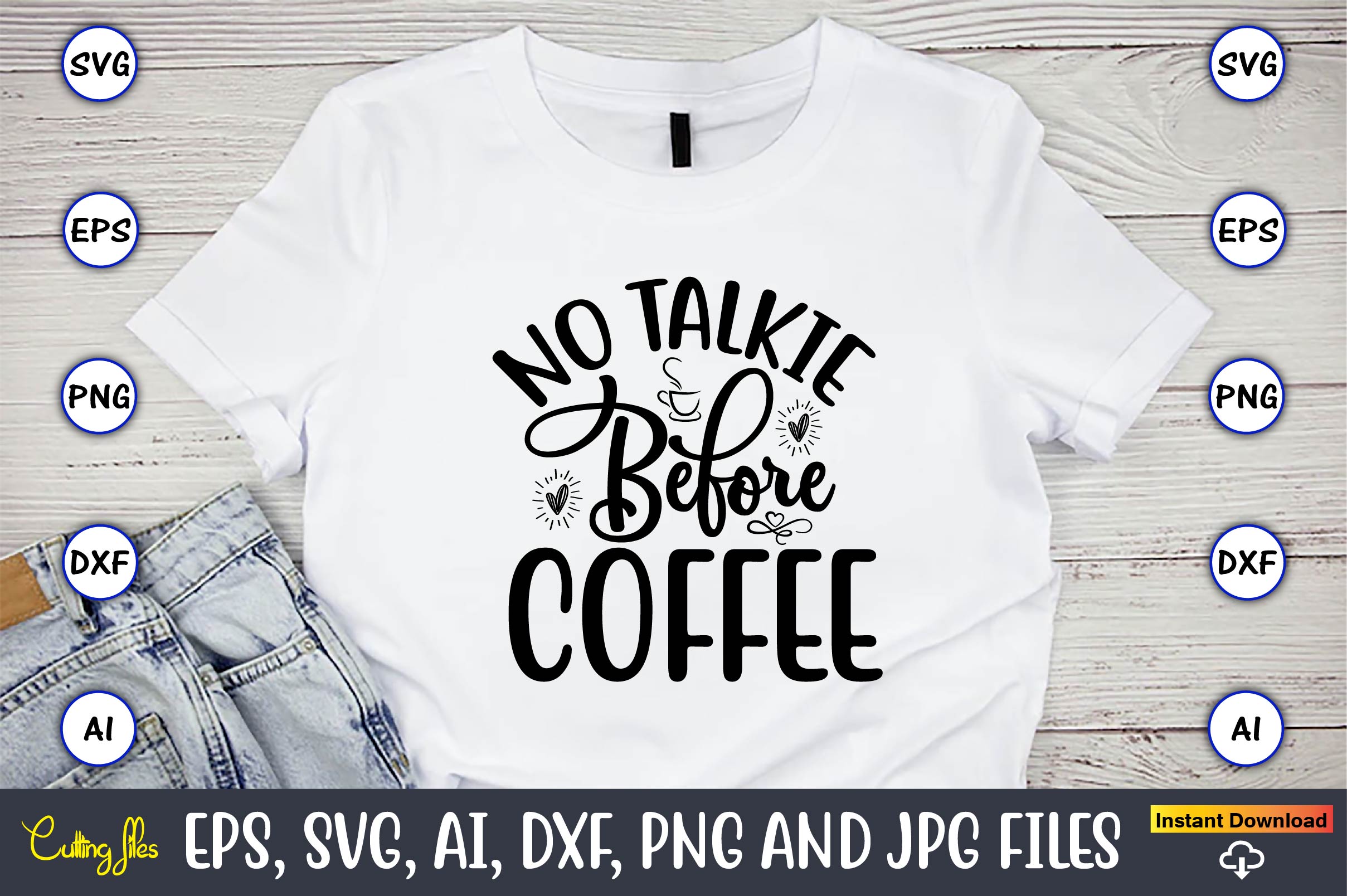 No Talkies Before Coffee T-Shirt Typography SVG Design Bundle preview image.