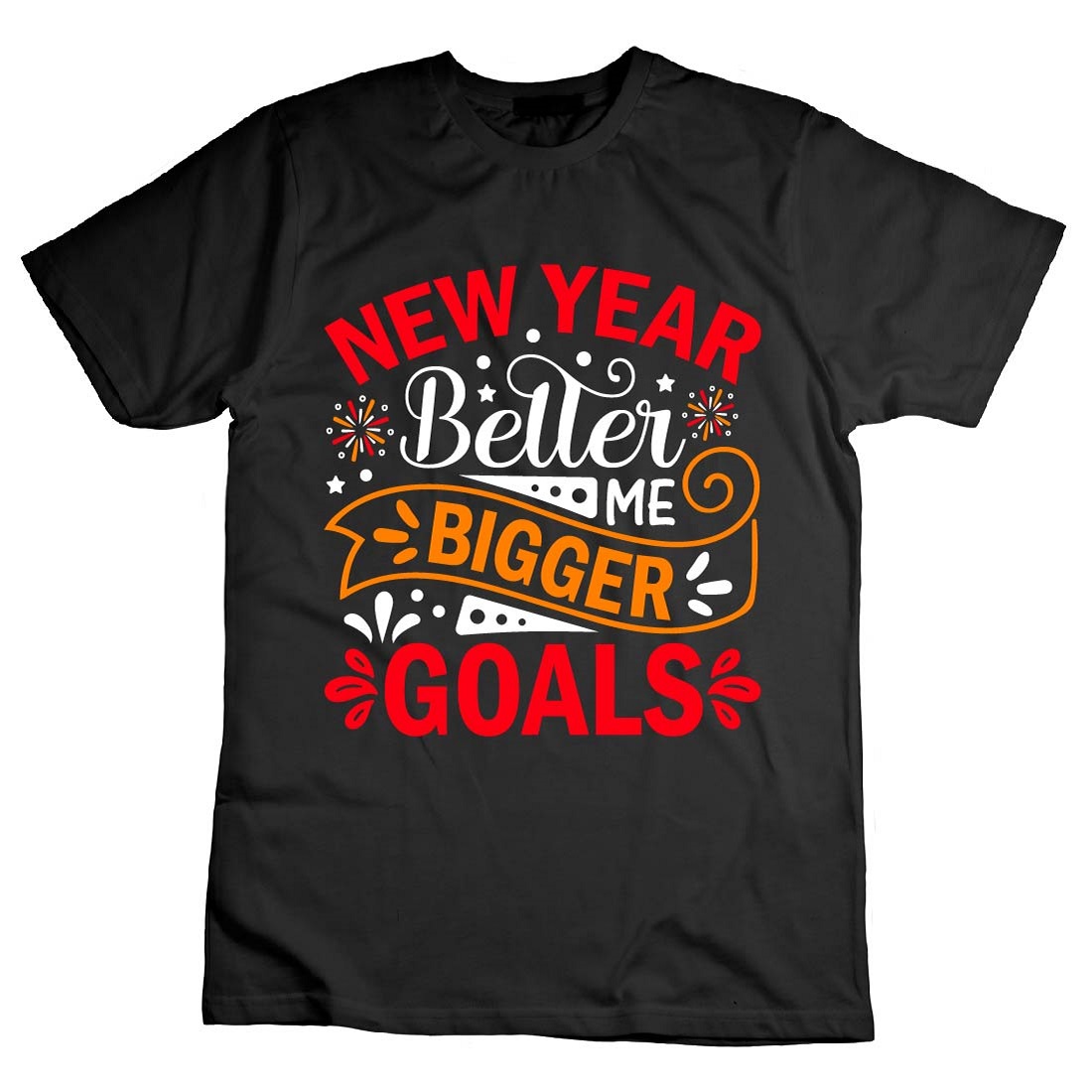 T-Shirt New Year Bigger Goalsdesign Bundle cover image.