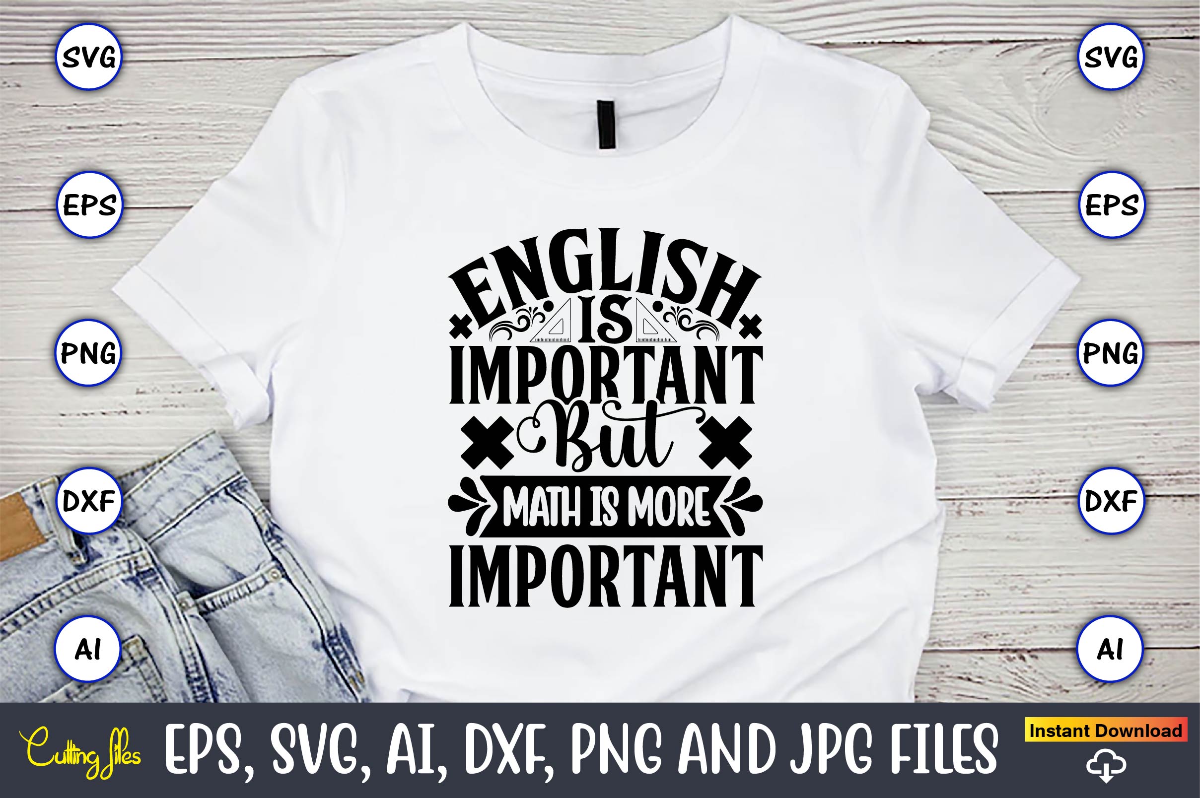 Image of a white T-shirt with a beautiful inscription English is important but math is more important.