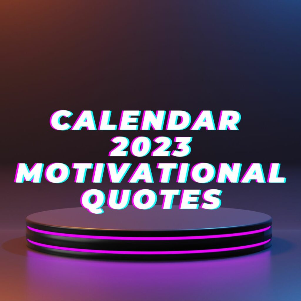 Calendar 2023 Motivational Quotes - MasterBundles