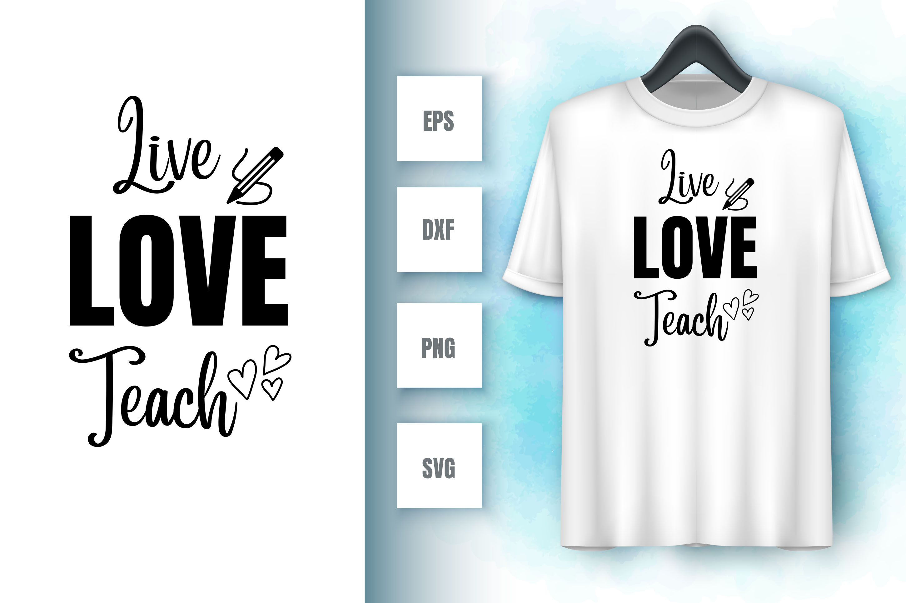Image of white t-shirt with amazing inscription live love teach