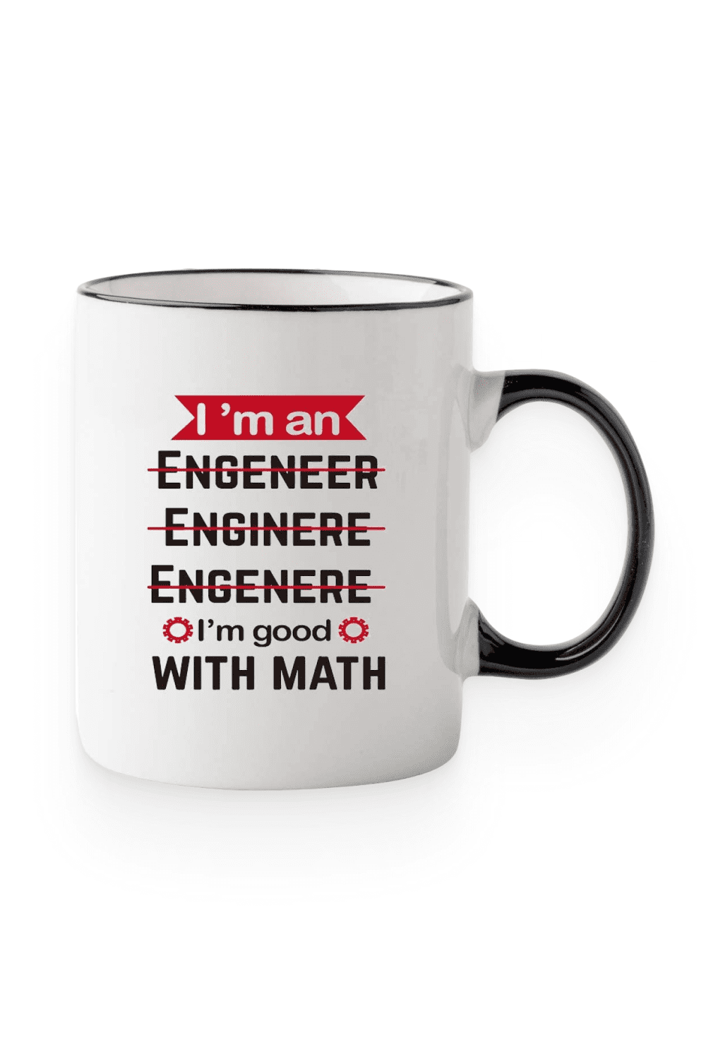 White Mecai Coffee Mugs-I'm An Engineer.