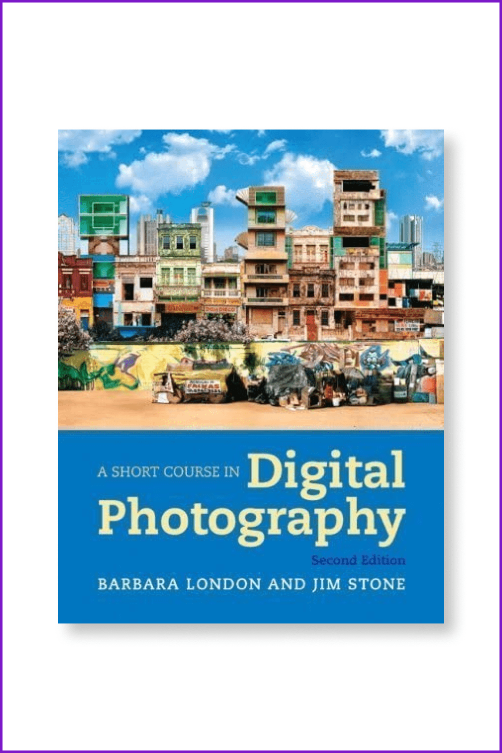 Book cover A Short Course in Digital Photography by Barbara London.
