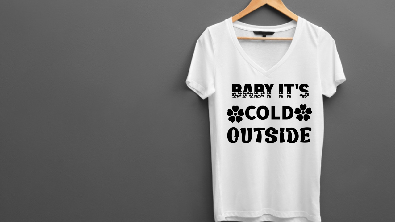 T-shirt Its Cold Outside Design preview image.