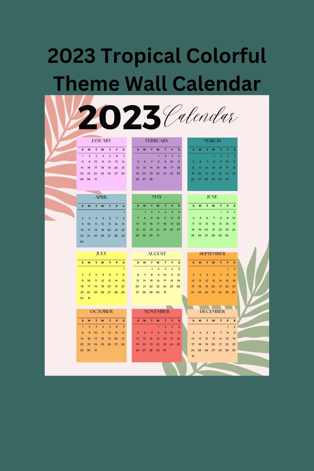 2023 tropical colorful theme wall calendar pinterest 370