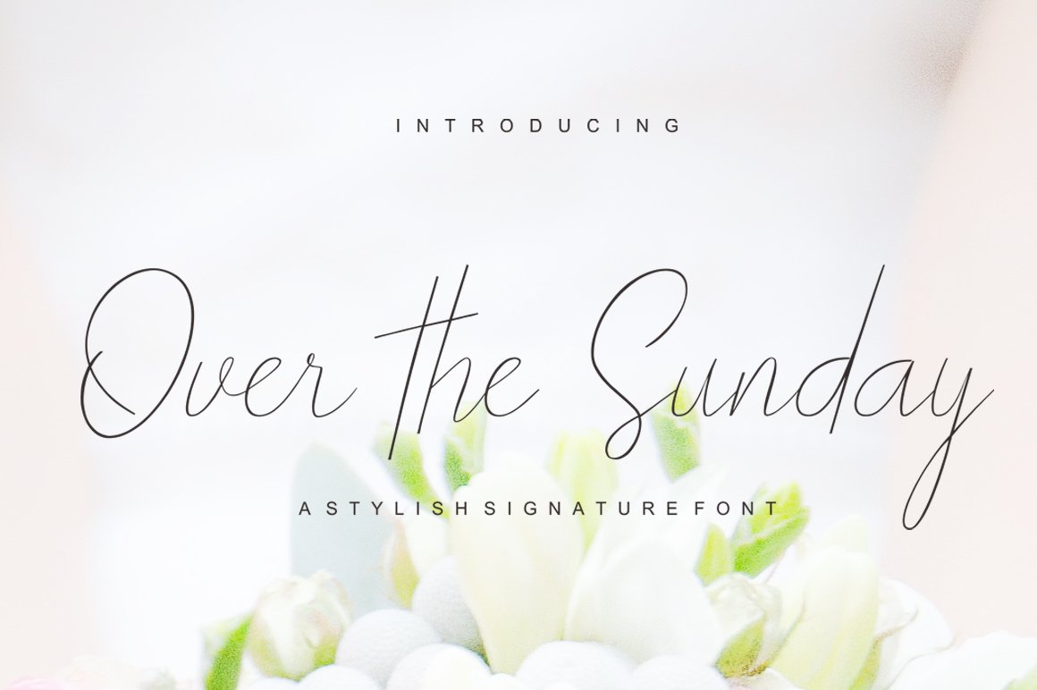 Black calligraphy lettering "Over The Sunday" on the picture of flowers.