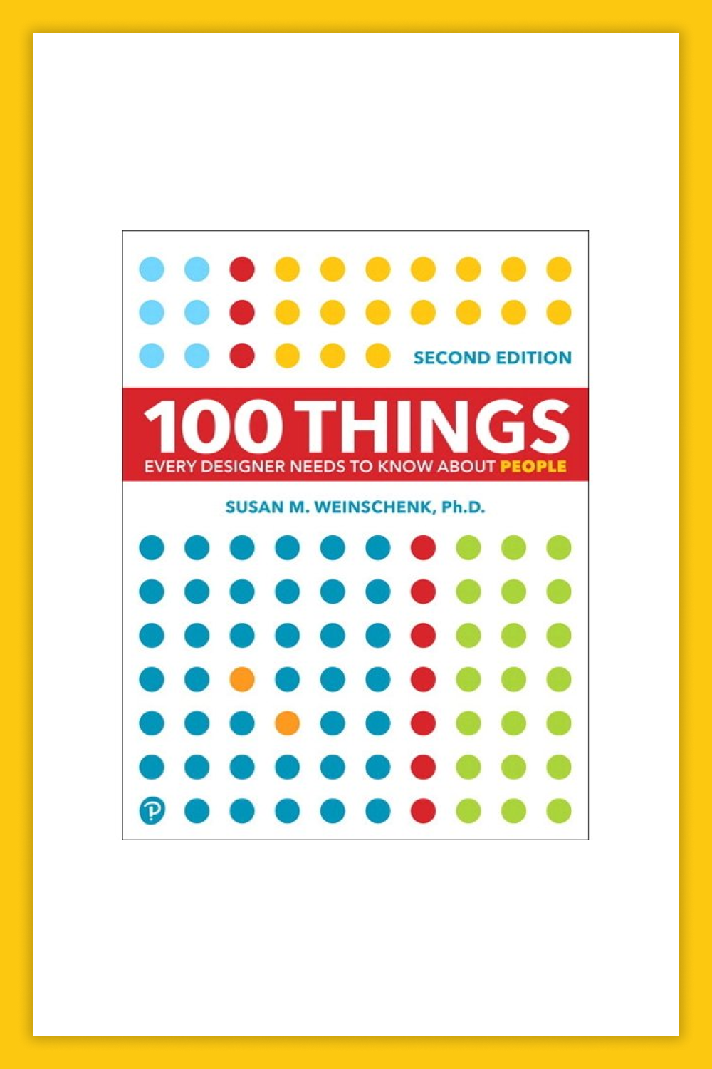 The book 100 Things Every Designer Needs to Know About People.