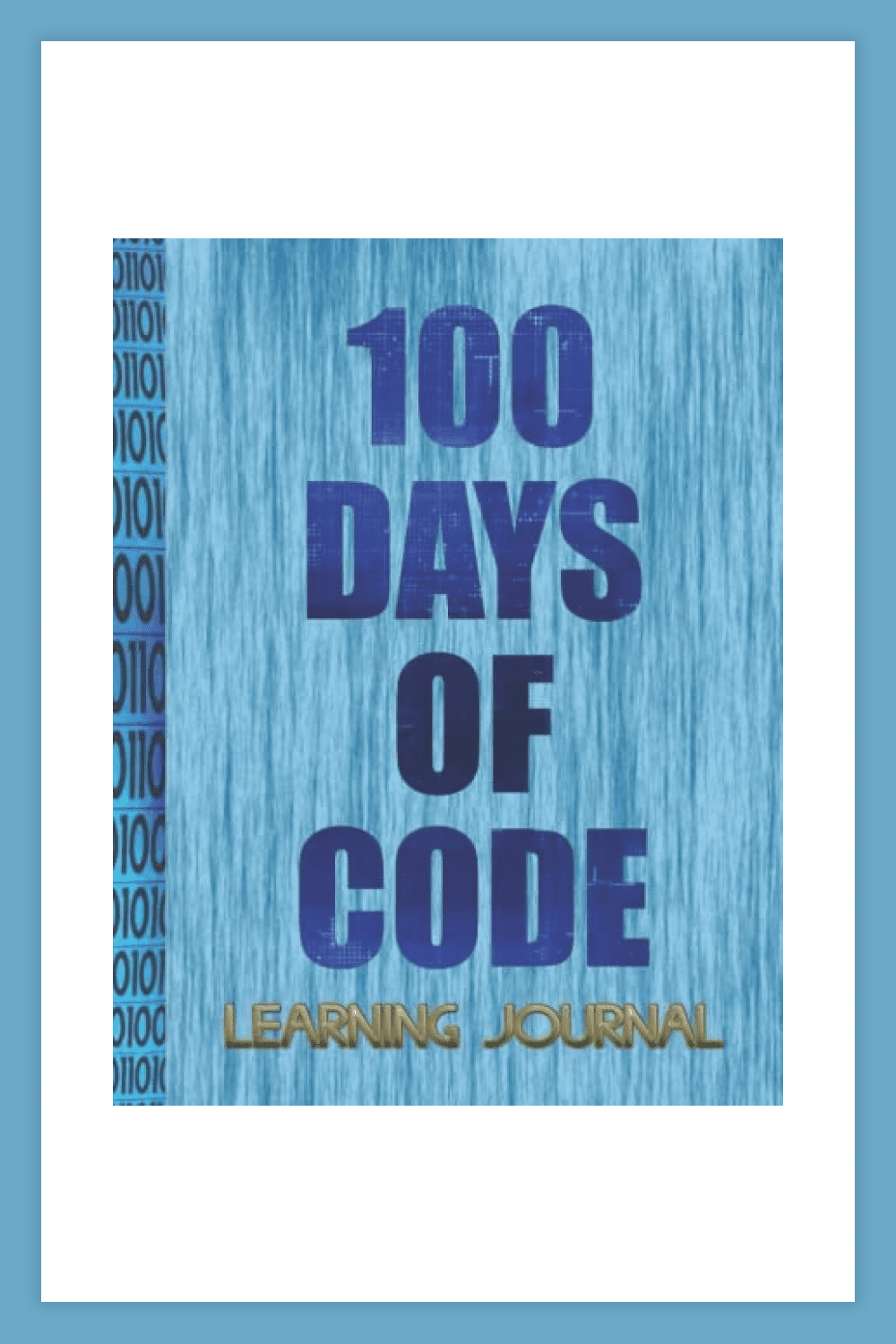 The cover of the book 100 Days of Code Learning Journal.