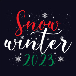 Image with enchanting inscription snow winter 2023.