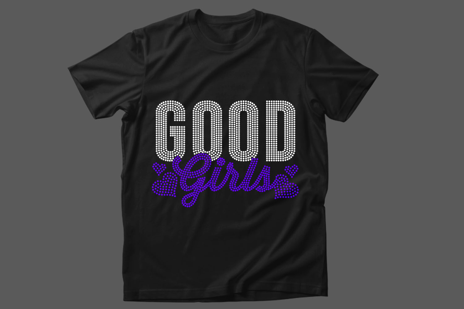 Image of a black t-shirt with a gorgeous Good Girls slogan