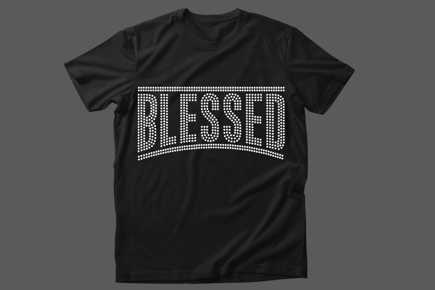 Image of a black T-shirt with an irresistible Blessed slogan