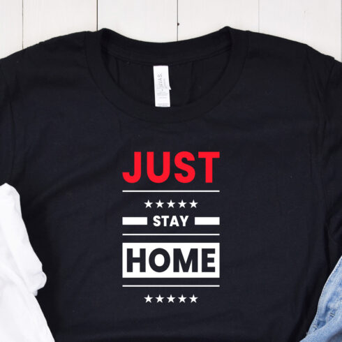 Just Stay Home Typography T-Shirt Design mockup preview.