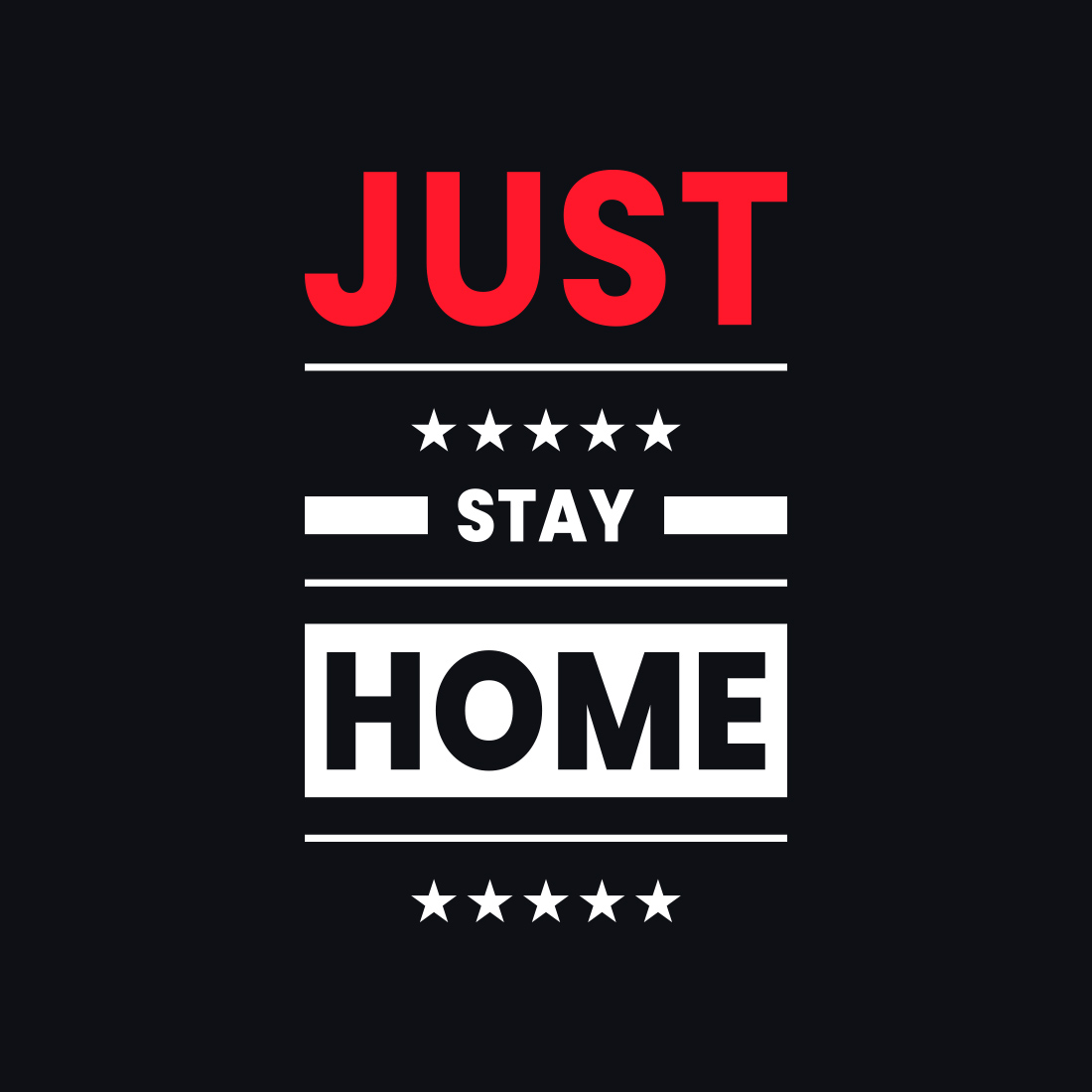 Just Stay Home Typography T-Shirt Design presentation.