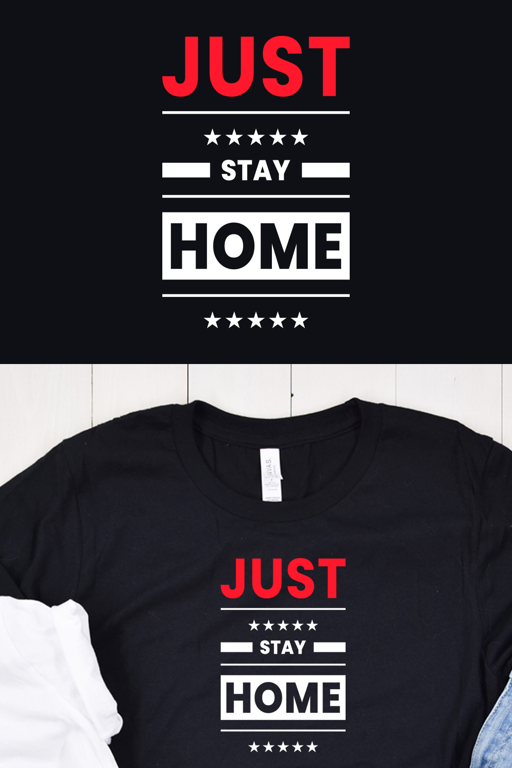 Just Stay Home Typography T-Shirt Design Pinterest image.