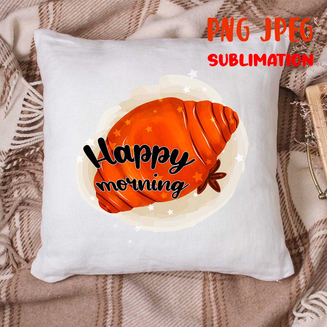 Happy Morning PNG Sublimation cover image.