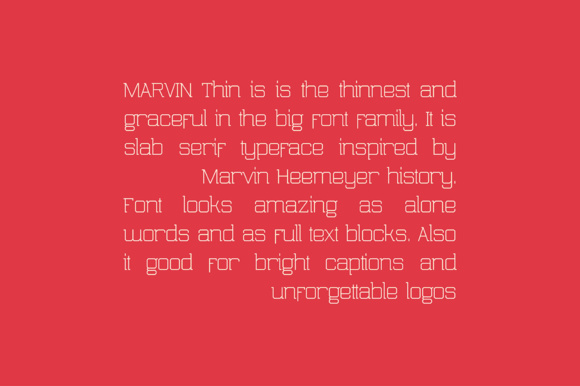 Marvin thin is the thinnest and graceful in the big font family.