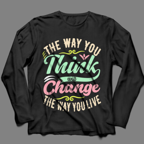 The Way You Think Typography T-Shirt Design.