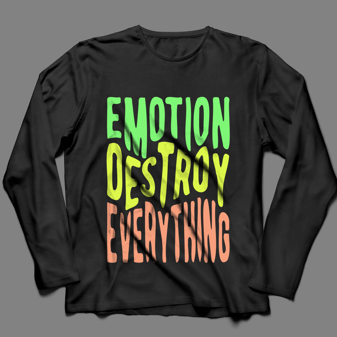 Image of a black sweatshirt with a charming inscription emotion destroy everything