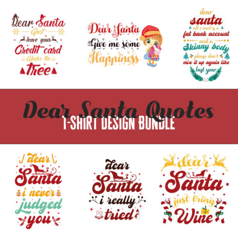 Dear Santa Quotes T-shirt Design Bundle cover image.