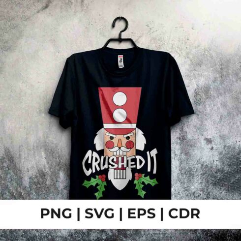 Crushed it! Christmas T-Shirt PNG |SVG |EPS |CDR main cover.