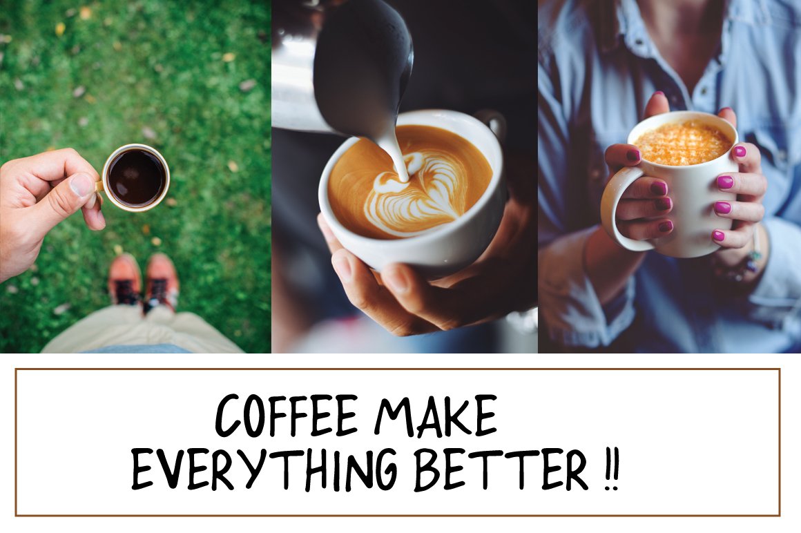 Coffee make everything better illustration.
